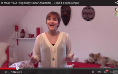 How to Make Your Pregnancy Super Awesome – Even if You’re Single