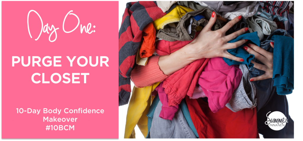 #1 - Purge Your Closet