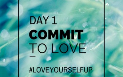 {Love Yourself Up} Day 1: Commit to (Self-)Love